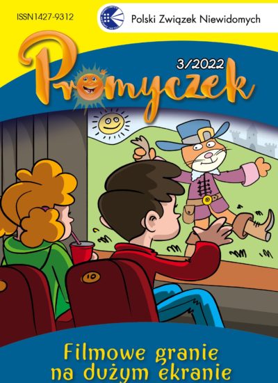 okładka "Promyczka" nr 3/2022: chłopiec i dziewczynka siedzą w kinie i patrzą na ekran, widzimy ich od tyłu, pod spodem napis "Filmowe granie na dużym ekranie"