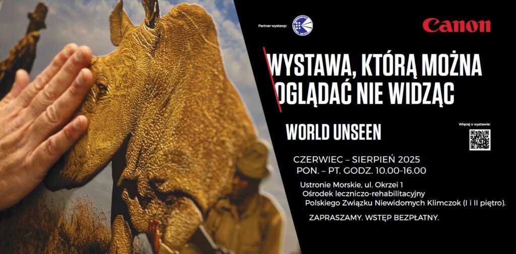 Plakat informacyjny dotyczący wystawy World Unseen w Ustroniu Morskim.