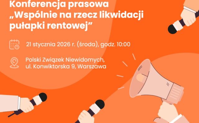 Zaproszenie na konferencję prasową ws. likwidacji pułapki rentowej.