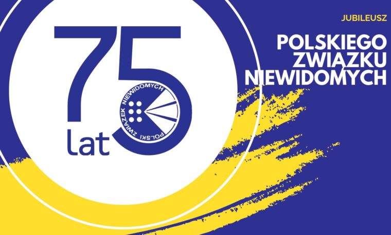 Grafika z napisem: 75 lat Polskiego Związku Niewidomych